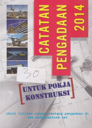 CATATAN PENGADAAN 2014 ( Untuk Pokja Konstruksi )